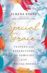 Special Grace - Joni Eareckson Tada, Elrena Evans