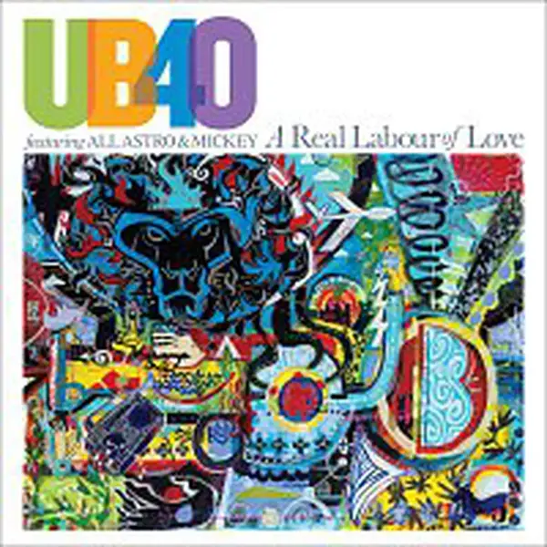 UB40 featuring Ali, Astro & Mickey – A Real Labour Of Love