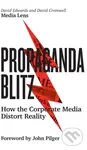 Propaganda Blitz (How the Corporate Media Distort Reality) - David Cromwell, David Edwards