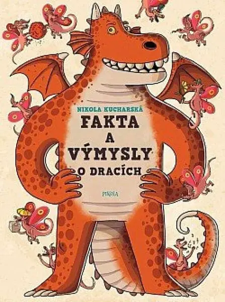 Fakta a výmysly o dracích (poškozená) - Nikola Kucharská