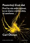 Posmrtný život dat - Carl Ohman