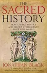 The Sacred History - Jonathan Black