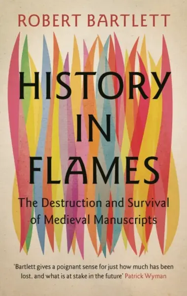 History in Flames - Robert Bartlett