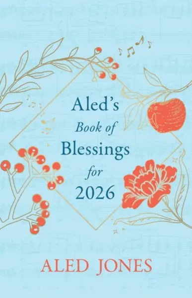 Aledâ€™s Book of Blessings for 2026 - Aled Jones