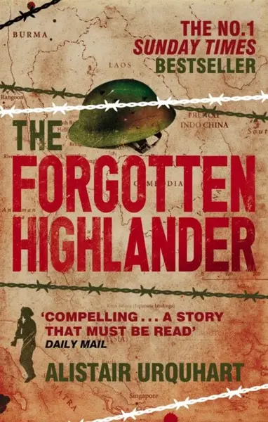 The Forgotten Highlander - Alistair Urquhart