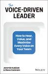 The Voice-Driven Leader - Jeremie Kubicek, Steve  Cockram