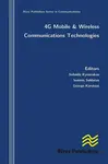 4g Mobile and Wireless Communications Technologies - George Karetsos, Sofoklis Kyriazakos, Ioannis Soldatos