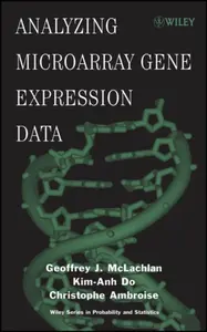 Analyzing Microarray Gene Expression Data - Christophe  Ambroise, Kim-Anh  Do, Geoffrey J.  McLachlan