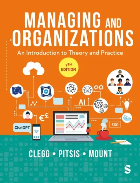 Managing and Organizations - Stewart R Clegg, Matthew Mount, Tyrone S. Pitsis