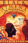 Black Athena - Martin Bernal