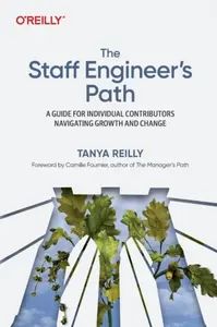 The Staff Engineerâ€²s Path - Tanya Reilly