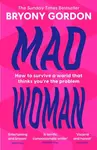Mad Woman - Gordon Bryony