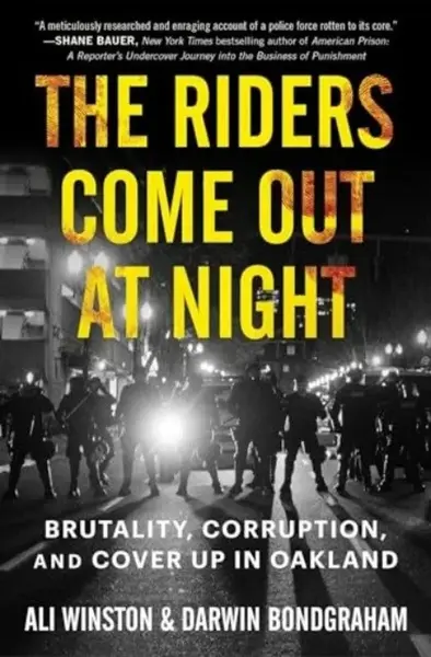 Riders Come Out at Night - Ali Winston, Darwin BondGraham