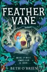 Feather Vane - Beth Oâ€™Brien