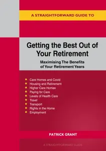 Getting the Best Out of Your Retirement - Patrick Grant