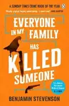 Everyone In My Family Has Killed Someone - Benjamin Stevenson