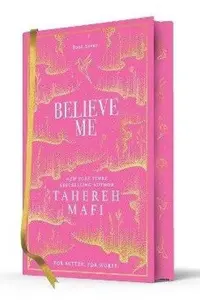 Believe Me - Tahereh Mafi
