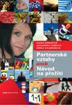 Partnerské vztahy aneb návod na přežití (poškozená) - Alena Derzsiová, Šárka Volemanová, Alexandra Vebrová
