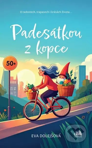 Padesátkou z kopce - Štíbrová Eva Dolejšová