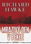 Mrazivý den v pekle (poškozená) - Richard Hawke