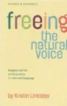 Freeing the Natural Voice - Kristin Linklater