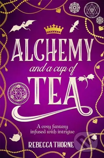 Alchemy and a Cup of Tea - Rebecca Thorne - kniha z kategorie Fantasy