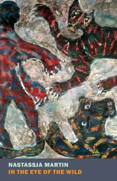 In the Eye of the Wild - Nastassja Martin, Sophie R. Lewis