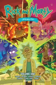 Rick and Morty Presents Vol. 1 - Daniel Mallory Ortberg, Magdalene Visaggio, J. Torres - kniha z kategorie Komiksy