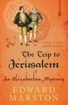 The Trip to Jerusalem - Edward Marston