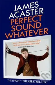 Perfect Sound Whatever (THE SUNDAY TIMES BESTSELLER) - kniha z kategorie Umění, design a architektura