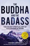 The Buddha and the Badass (The Secret Spiritual Art of Succeeding at Work) - kniha z kategorie Byznys a management