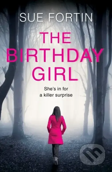 The Birthday Girl - Sue Fortin - kniha z kategorie Thrillery