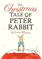 The Christmas Tale of Peter Rabbit - Thompson Emma - kniha z kategorie Pro děti