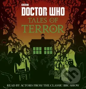 Doctor Who: Tales of Terror - Craig Donaghy, Scott Handcock, Richard Dungworth, Paul Magrs, Mike Tucker - kniha z kategorie Pro děti