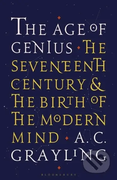 The Age of Genius (The Seventeenth Century and the Birth of the Modern Mind) - kniha z kategorie Historie