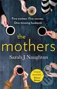 The Mothers (Five women. Five secrets. One missing husband.) - kniha z kategorie Detektivky, thrillery a horory