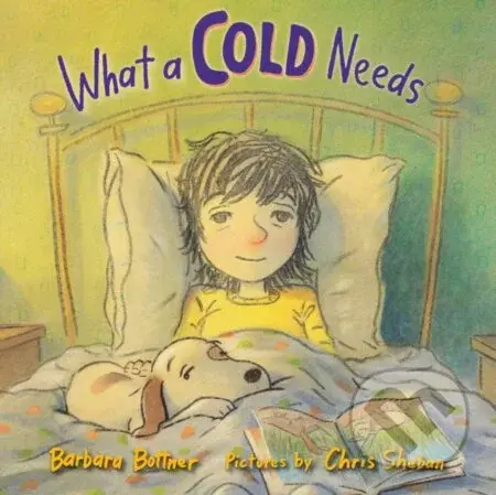 What a Cold Needs - Barbara Bottner - kniha z kategorie Pro děti