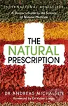 The Natural Prescription (A Doctor's Guide to the Science of Natural Medicine) - kniha z kategorie Zdraví a životní styl
