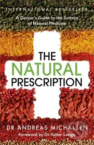 The Natural Prescription (A Doctor's Guide to the Science of Natural Medicine) - kniha z kategorie Zdraví a životní styl