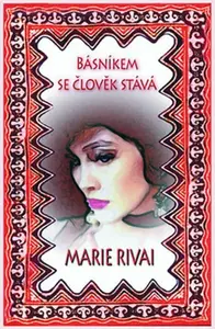 Básníkem se člověk stává (poškozená) - Marie Rivai