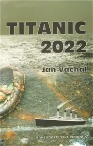 Titanic 2022 (poškozená) - Jan Váchal