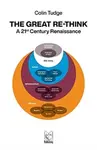 The Great Re-Think - Colin Tudge