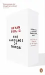 The Language of Things - Deyan Sudjic