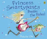 Princess Smartypants Breaks the Rules! - Cole Babette