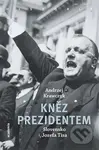 Kněz prezidentem (Slovensko Jozefa Tisa) - Andrzej Krawczyk - kniha z kategorie Historie