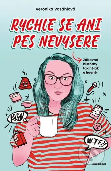 Rychle se ani pes nevysere