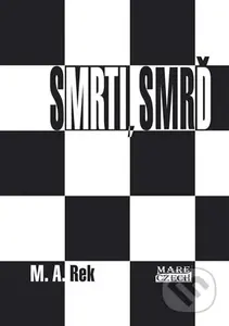 Smrti, smrď - M. A. Rek