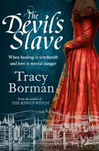 The Devil's Slave - Tracy Borman