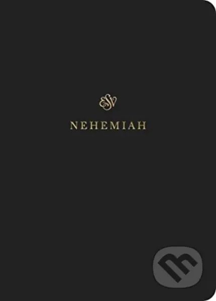 ESV Scripture Journal (Nehemiah (Paperback)) - Esv - kniha z kategorie Filozofie