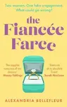 The Fiancee Farce - Alexandria Bellefleur